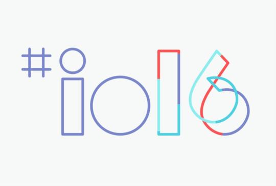 不只是新系統登場！Google I/O 2016 賣什麼藥？重點整理
